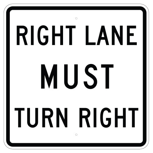 Right Lane Must Turn Right Sign