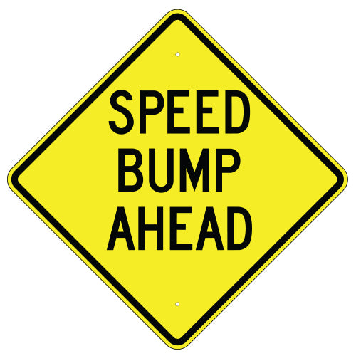 Speed Bump Ahead Sign