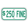 $250 Fine Sign, Green