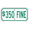 $350 Fine Sign, Green