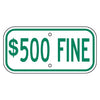 $500 Fine Sign, Green