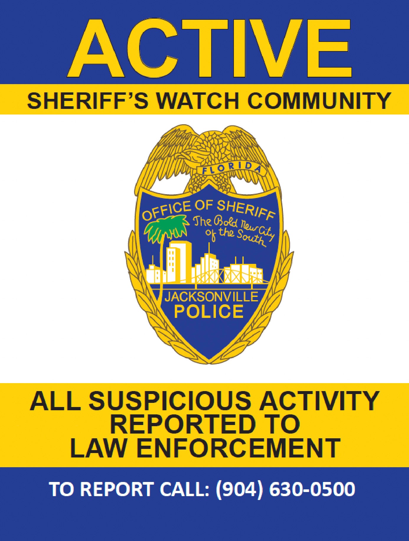 Jacksonville Sheriff's Office JSO Sheriff's Watch Sign for Apartments and Condos 18 X 24