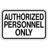 Authorized Personnel Only Sign