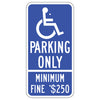 Handicap Symbol, Parking Only Sign (California)