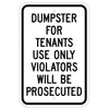 Dumpster For Tenant Use Only Sign