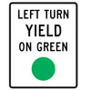 Left Turn Yield on Green Sign