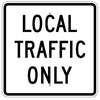 Local Traffic Only Sign