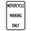 Motorcycle Parking Only Sign