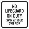 No Lifeguard On Duty Sign