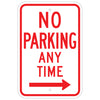 No Parking Any Time Sign, with Right Arrow