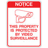 Notice This Property Is Protected By Video Surveillance Sign