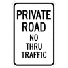 Private Road No Thru Traffic Sign