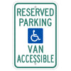 Reserved Parking Van Accessible, with Handicap Symbol Sign