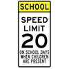 School Days Speed Limit 20 Sign