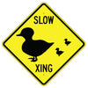 Slow Xing with Duck Symbol Sign