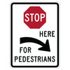 Stop Here For Pedestrians Sign, Right