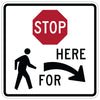 Stop Here for Pedestrians Symbol Sign, Right
