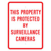 This Property Is Protected By Surveillance Cameras Sign