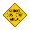 School Bus Stop Ahead Sign