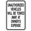 Unauthorized Vehicles Will Be Towed Sign