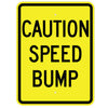 Caution Speed Bump Sign