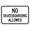 No Skateboarding Allowed Sign