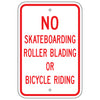 No Skateboarding, Roller Blading, or Bicycle Riding Sign