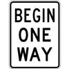 Begin One Way Sign
